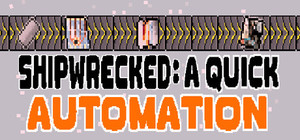 Shipwrecked: A Quick Automation banner