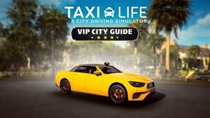 Taxi Life: A City Driving Simulator - VIP City Guide banner