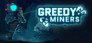 Greedy Miners banner