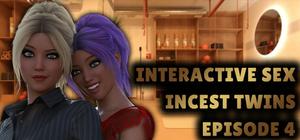 Interactive Sex - Incest Twins - Episode 4 banner