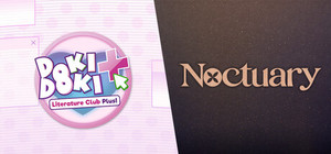 Doki Doki Literature Club Plus + Noctuary banner