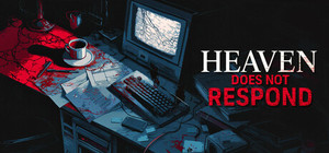 Heaven Does Not Respond banner