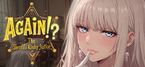 Again!? The Sheriff's Kinky Justice banner