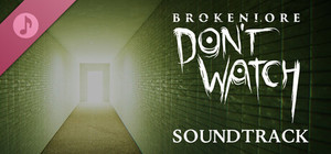 BrokenLore: DON'T WATCH Soundtrack banner