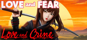 Love and Fear + Love and Crime banner