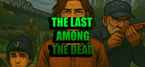 The Last Among The Dead banner