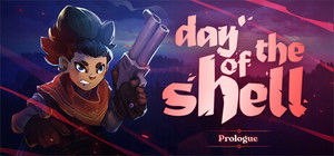 Day of the Shell: Prologue banner