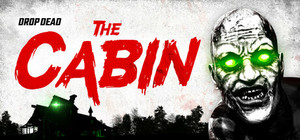 Drop Dead: The Cabin banner