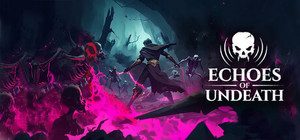 Echoes of Undeath banner