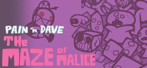 Pain 'n Dave: The Maze of Malice banner