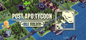 Post Apo Tycoon: Idle Builder banner