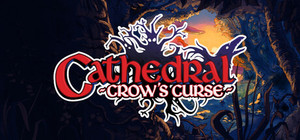 Cathedral: Crow's Curse banner