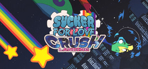 Sucker for Love: Crush Landing banner