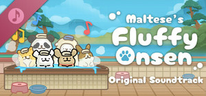 Maltese's Fluffy Onsen - Soundtrack + Items banner