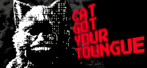 Cat Got Your Tongue banner