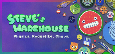Steve's Warehouse: Physics. Roguelike. Chaos.