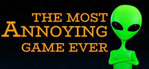 The Most Annoying Game Ever banner