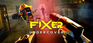 Fixer Undercover VR banner