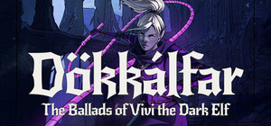 Dokkalfar: The Ballads of Vivi the Dark Elf banner