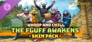 Sir Whoopass™: Whoop and Chill - The Fluff Awakens Skin Pack banner
