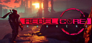 Rebel Core: Awakens banner