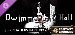 Fantasy Grounds - Dwimmerdark Hall for Shadowdark RPG banner