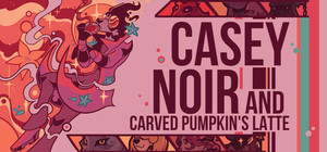 Casey Noir and Carved Pumpkin's Latte banner