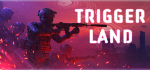 Trigger Land banner