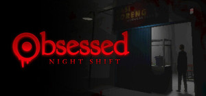 Obsessed : Night Shift banner