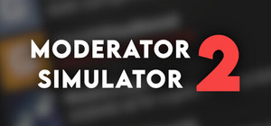 Moderator Simulator 2 banner