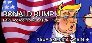 Ronald Rump - Fake Assassin Simulator: SAVE AMERICA AGAIN banner