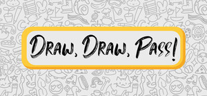 Draw, Draw, Pass! banner