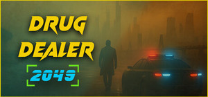 Drug Dealer 2049 banner