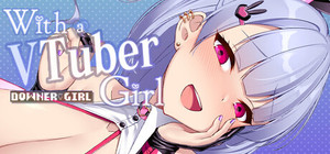With a VTuber Girl banner