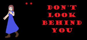 Don't Look Behind You banner