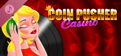 Coin Pusher Casino Soundtrack