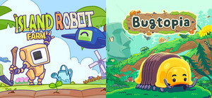 Bugtopia + Island Robot Farm banner
