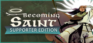 Becoming Saint - Supporter edition banner