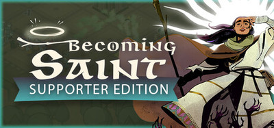 Becoming Saint - Supporter edition