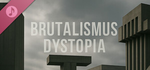 BRUTALISMUS: Dystopia Soundtrack banner