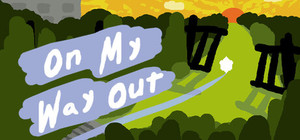 On My Way Out banner