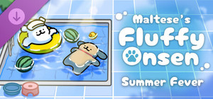 Maltese's Fluffy Onsen - Summer Fever banner