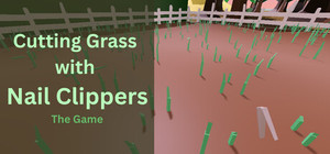 Cutting Grass with Nail Clippers the game banner