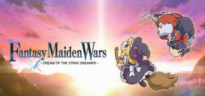 Fantasy Maiden Wars - DREAM OF THE STRAY DREAMER banner
