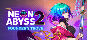 Neon Abyss 2 Founder's Trove banner