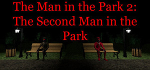 The Man in the Park 2: The Second Man in the Park banner
