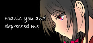 躁のあなた鬱のあたし｜Manic you and depressed me banner