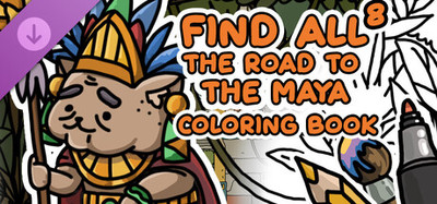 FIND ALL 8: The road to the Maya - Coloring Book