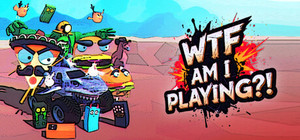 WTF AM I PLAYING?! banner