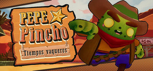 Pepe Pincho: Tiempos Vaqueros banner